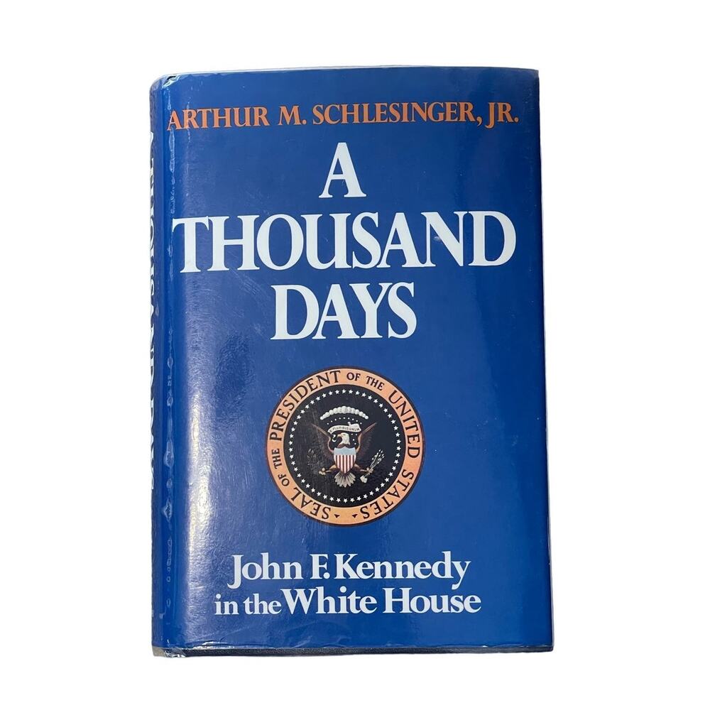 A Thousand Days JFK in the White House Hardcover Book